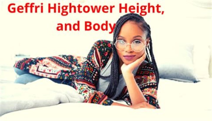 Geffri Maya Hightower Height, Weight, Net Worth, Age, Wiki, Who, Instagram, Biography